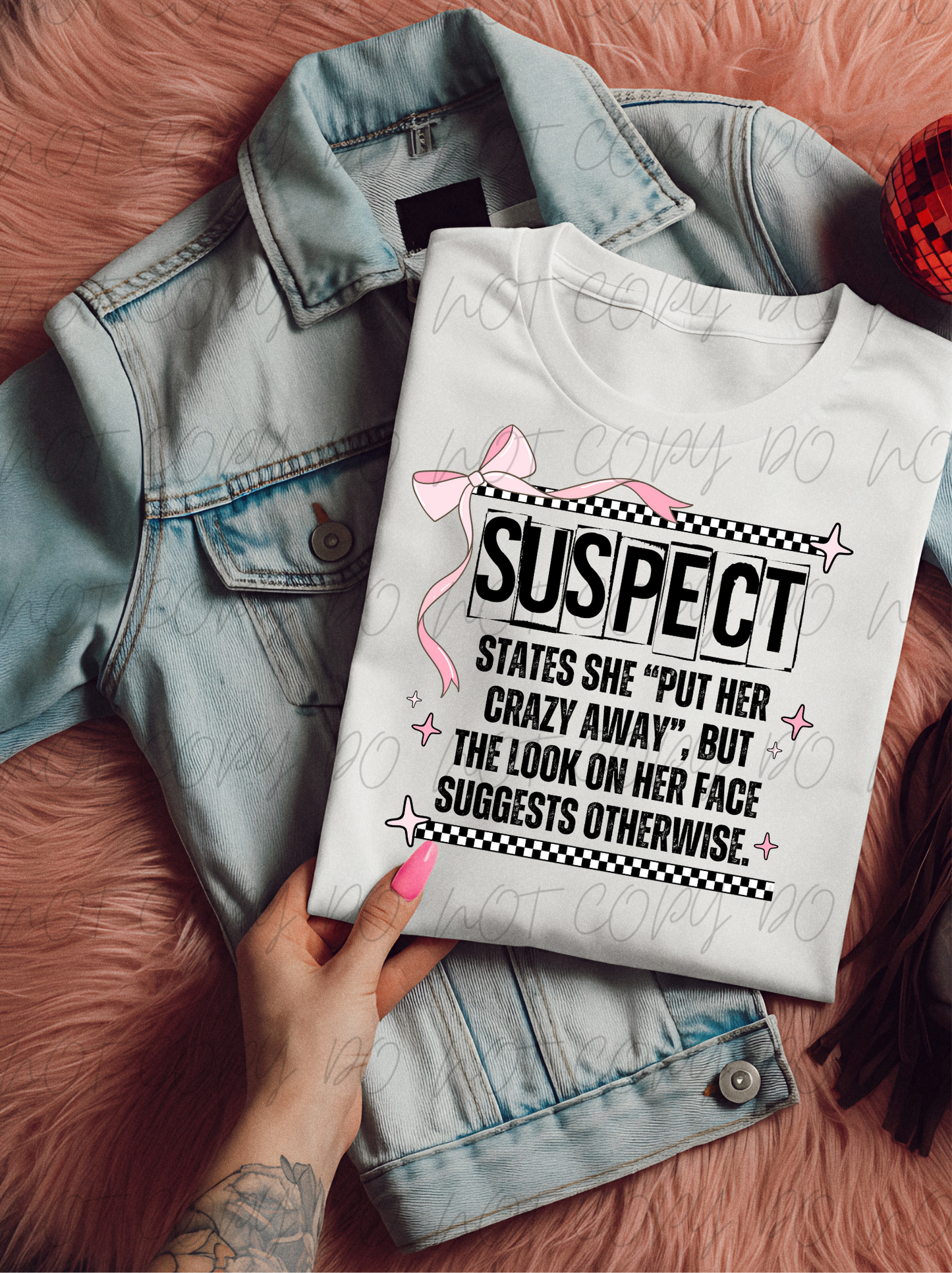 Suspect claims crazy is put away DTF TRANSFER