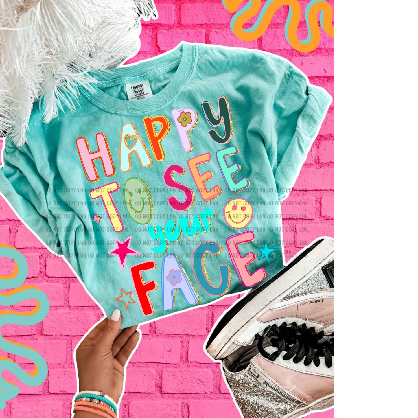 HaPpY tO sEe YoUr FaCe Tshirt