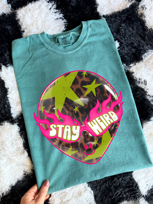 Stay weird DTF TRANSFER