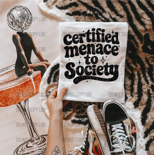 Certified menace to society DTF TRANSFER