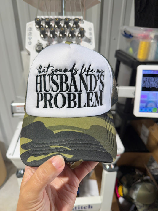 That sounds like my husbands problem embroidered trucker hat