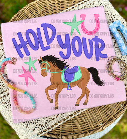 Hold your horses DTF TRANSFER