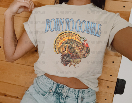 Distressed born to gobble DTF TRANSFER