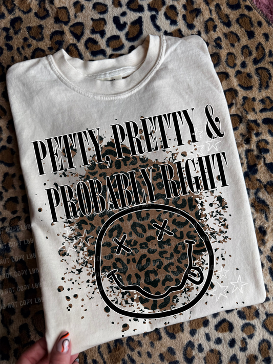 Petty pretty & probably right